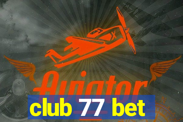 club 77 bet